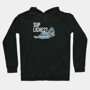 Sup Liches Sweatshirt for Gamers Men Women and Kids Hoodie